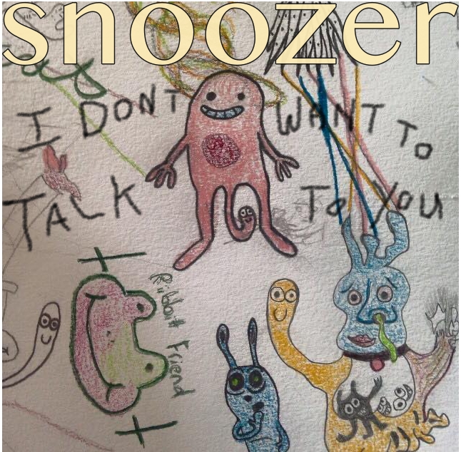 Snoozer – “I Don’t Want To Talk To You” (Arthur Cover) & “That’s All I Know”