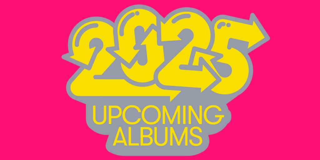 New Music Releases and Upcoming Albums in 2025