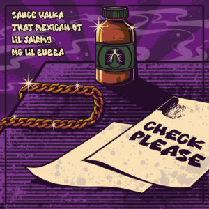 That Mexican OT & Sauce Walka – “Check Please” (Feat. Lil Jairmy & MG Lil Bubba)