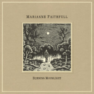 Hear Marianne Faithfull’s “Burning Moonlight” From New Posthumous EP