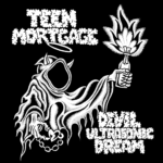 Teen Mortgage – “Party”