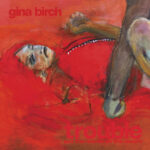 The Raincoats’ Gina Birch Announces New Album Trouble: Hear “Causing Trouble Again”