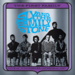Earliest Known Live Recording Of Sly & The Family Stone Unearthed For Release Next Month