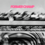 Former Champ Announce Debut Album i saw you in paradise: Hear Two Songs