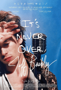 Watch The It’s Never Over, Jeff Buckley Documentary Trailer
