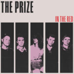The Prize Announce Debut Album In The Red: Hear “From The Night”