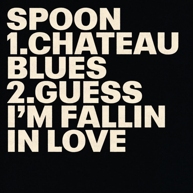 Spoon – “Chateau Blues” & “Guess I’m Fallin In Love”