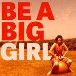 Pillow Queens – “Be A Big Girl”