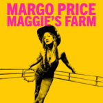 Margo Price – “Maggie’s Farm” (Bob Dylan Cover)