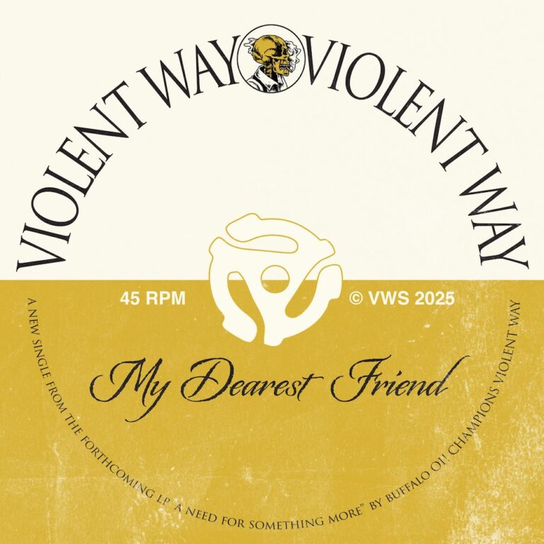 Violent Way – “My Dearest Friend”