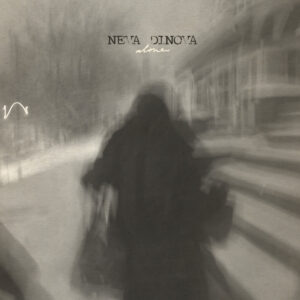 Neva Dinova – “Alone”