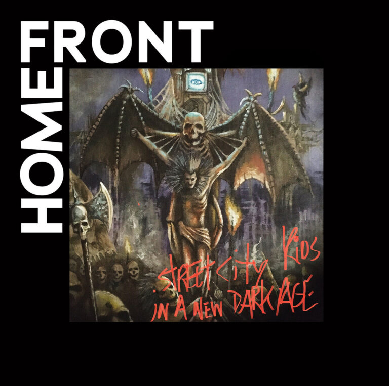 Home Front – “Street City Kids (In A New Dark Age)” (Inepsy Cover)