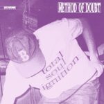 Method Of Doubt Share Fiery, Passionate New EP Total Soul Ignition