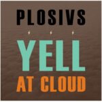 Underground Rock Supergroup PLOSIVS Announce New Album Yell At Cloud: Hear “Metacine”