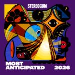The 200 Most Anticipated Albums Of 2026