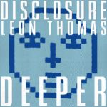 Leon Thomas, Who Has The #1 Song On The Radio Right Now, Joins Disclosure On “Deeper”