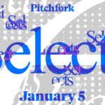 9 Songs You Should Listen to Now: This Week’s Pitchfork Selects Playlist